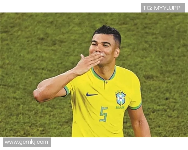 卡塞米罗:从巴西足球新星到欧洲顶级中场的辉煌历程与成就分析 卡塞米罗:从巴西足球新星到欧洲顶级中场的辉煌历程与成就分析